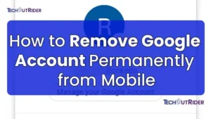 Remove Google Account Permanently