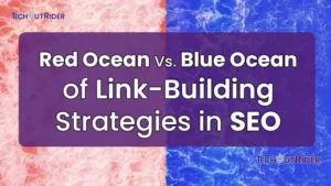 Red Ocean vs. Blue Ocean of Link-Building Strategies in SEO