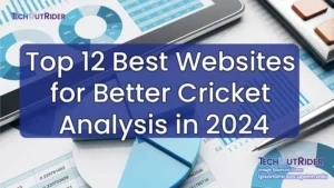 Top 20 Best Websites for Better Cricket Analysis (2024)