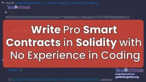 Write Smart Contracts in Solidity